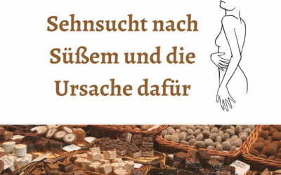 Sehnsucht nach Süßem und die Ursache dafür